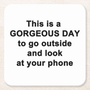 This is a Gorgeous Day Square Paper Coaster