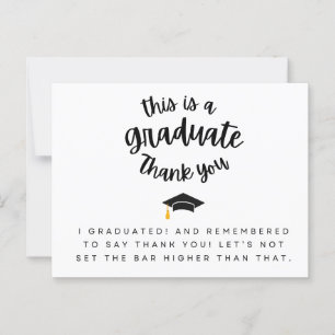 This Is a Graduate Thank You Funny Graduation Card