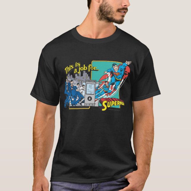 This is a job for�Superman 2 T-Shirt (Front)