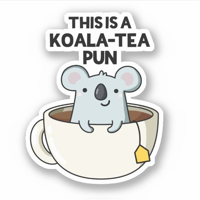 This Is A Koala-tea Pun Funny Koala Pun  (Front)