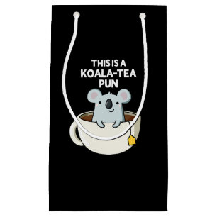 This Is A Koala-tea Pun Funny Koala Pun Dark BG Small Gift Bag