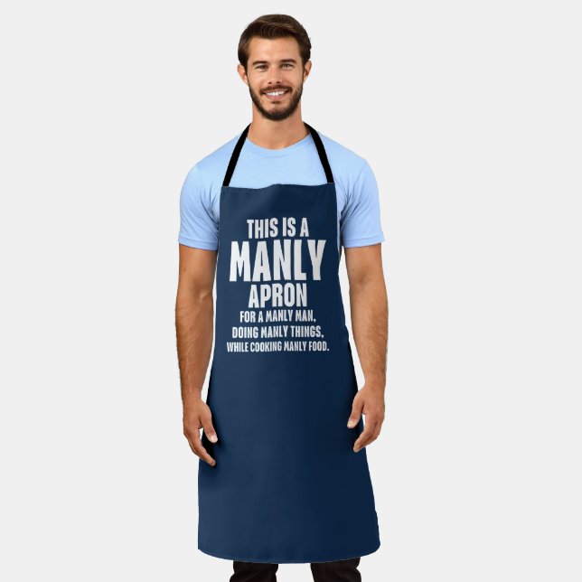 This Is A Manly Apron Funny  (Worn)