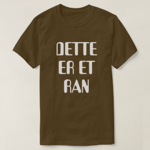 This is a robbery in Norwegian brown T-Shirt