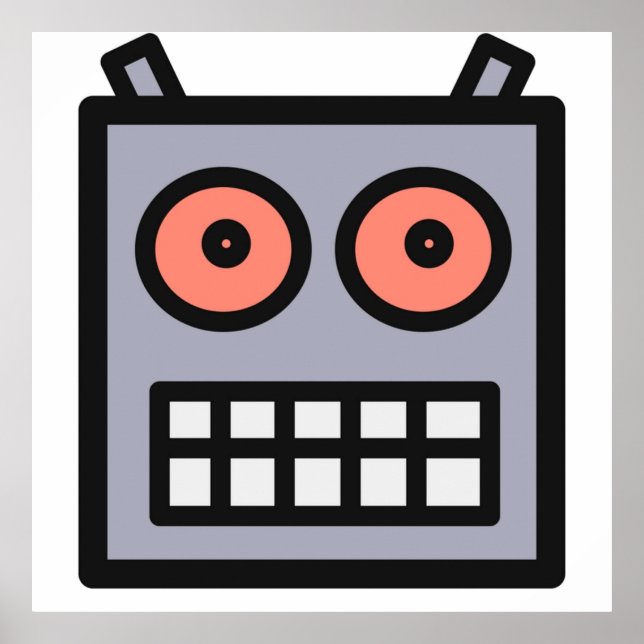 This Is A Robot Head Poster (Front)