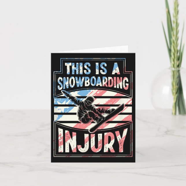 This Is A Snowboarding Injury  Card (Front)