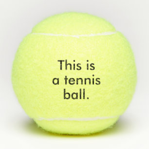 This is a Tennis Ball - State the Obvious Humour