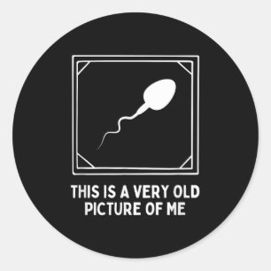 This Is A Very Old Picture Of Me Gag Adult Funny Classic Round Sticker