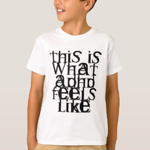 This is ADHD T-Shirt