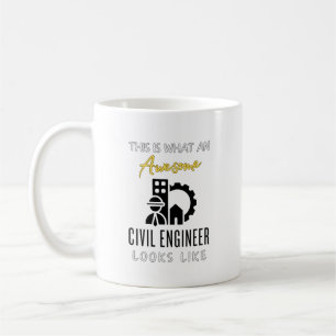 This is an Awesome Civil Engineer Loos Like Coffee Mug
