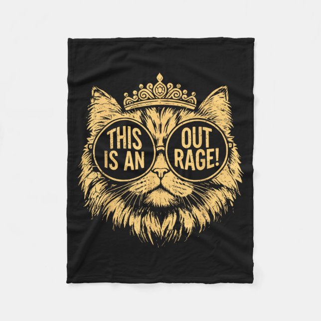 This Is An Outrage Cat Meme Funny Sarcastic Quote  Fleece Blanket (Front)