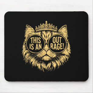 This Is An Outrage Funny Princess Cat Donut Gold W Mouse Mat
