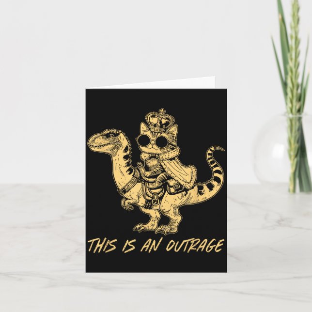 This Is An Outrage Funny Princess Cat Riding Dinos Card (Front)