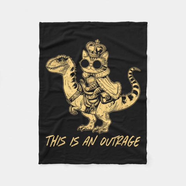 This Is An Outrage Funny Princess Cat Riding Dinos Fleece Blanket (Front)