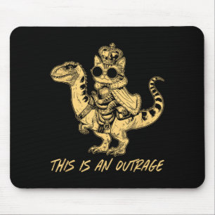 This Is An Outrage Funny Princess Cat Riding Dinos Mouse Mat