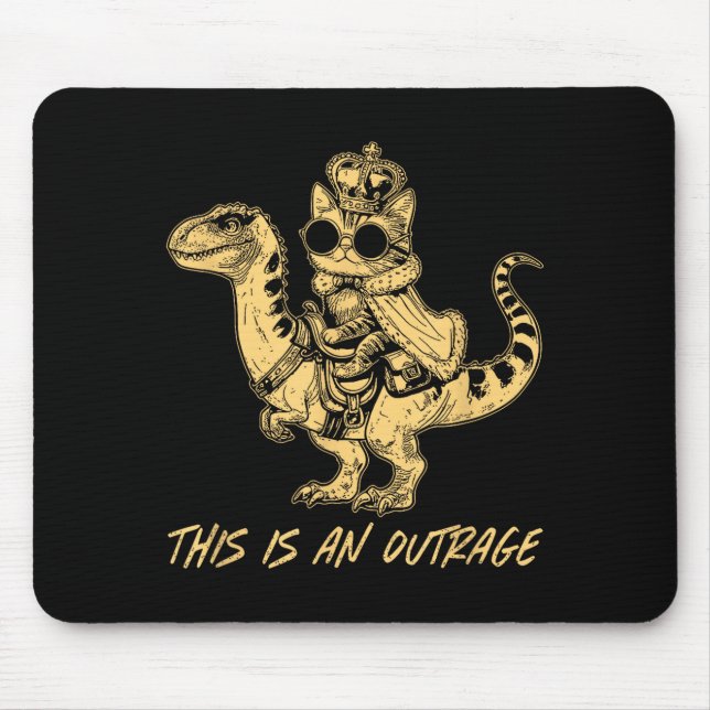 This Is An Outrage Funny Princess Cat Riding Dinos Mouse Mat (Front)