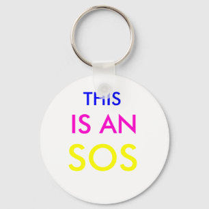 THIS , IS AN, SOS KEY RING