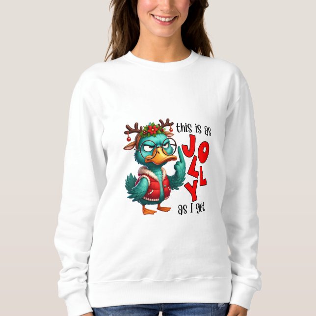This Is As Jolly As I Get Sweatshirt (Front)