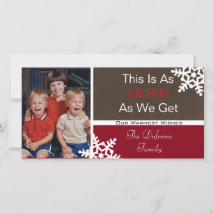This Is As Merry As We Get" Vertical Pic Christmas Holiday Card