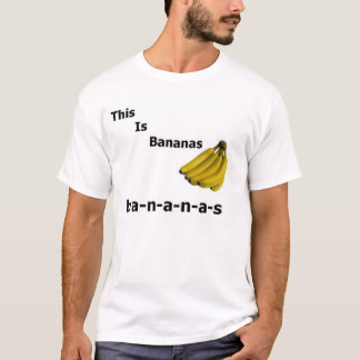 This is Bananas T-Shirt