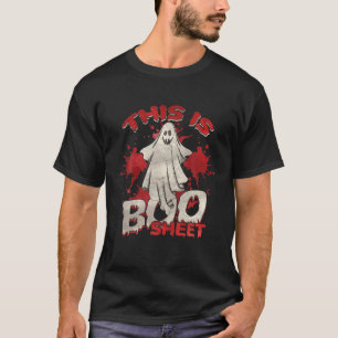 This Is Boo Sheet Funny Halloween Lover Ghost Part T-Shirt