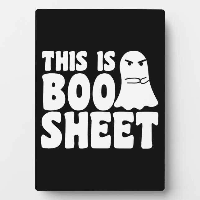 This Is Boo Sheet Ghost Funny Halloween Costume Plaque (Front)