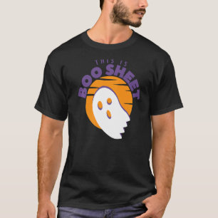 This is Boo Sheet Ghost Halloween on Orange Sunse T-Shirt