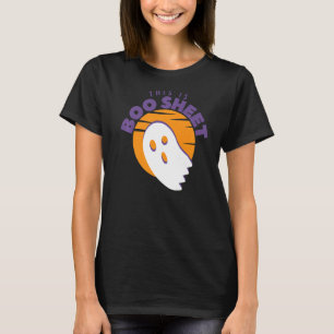This is Boo Sheet Ghost Halloween on Orange Sunse T-Shirt