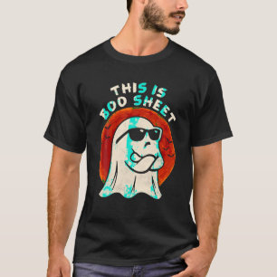 This Is Boo Sheet Ghost Spooky Moon Retro Funny Ha T-Shirt