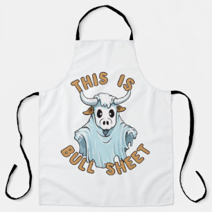 This is bull sheet - funny boo sheet apron