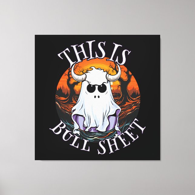 This is bull sheet - funny boo sheet canvas print (Front)
