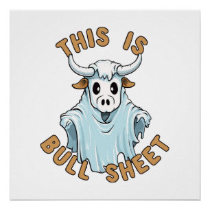 This is bull sheet - funny boo sheet poster