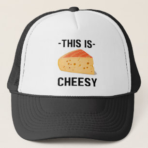This Is Cheesy Trucker Hat