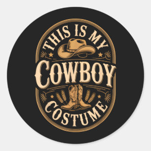 This Is Cowboy Costume Vintage Badge Western Boots Classic Round Sticker