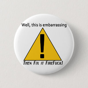 This is Embarrassing 6 Cm Round Badge