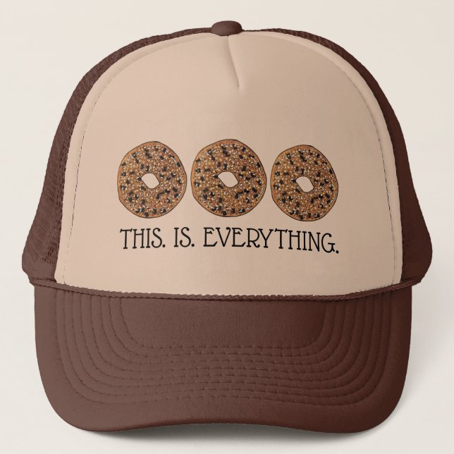 This Is Everything Bagel Breakfast Food Foodie Trucker Hat (Front)