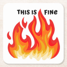 "This is fine" (black + fire and flames)