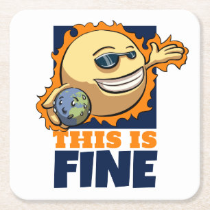 This Is Fine Global Warming Climate Change Cartoon Square Paper Coaster
