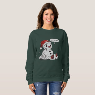 This is Fine Melting Snowman Sweatshirt