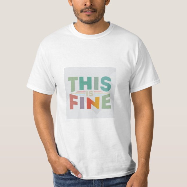 This Is Fine T-Shirt (Front)
