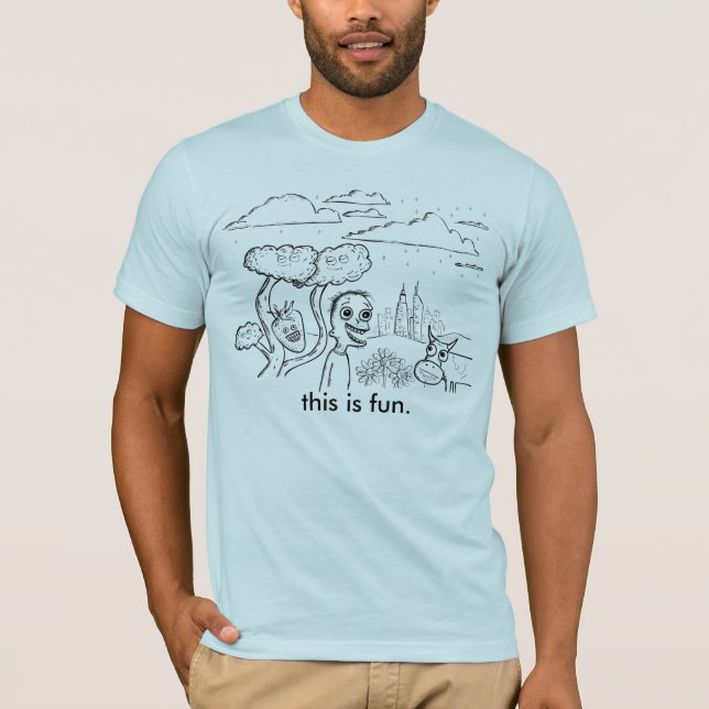 this is fun T-Shirt (Front)