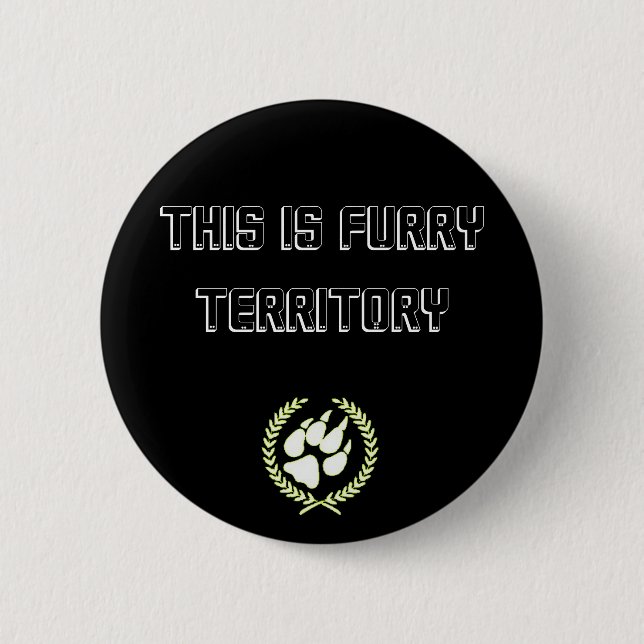 This Is Furry Territory Button (Front)