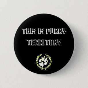 This Is Furry Territory Button