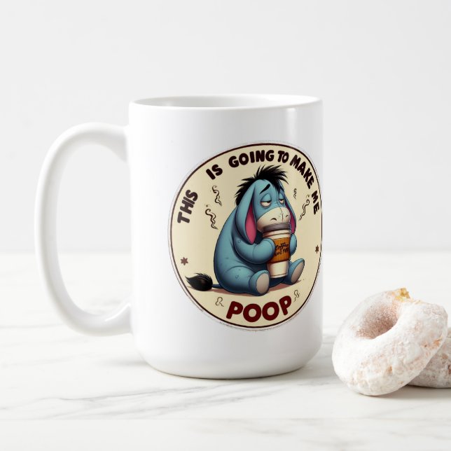 "This Is Going to Make Me Poop" Funny Coffee Mug (With Donut)