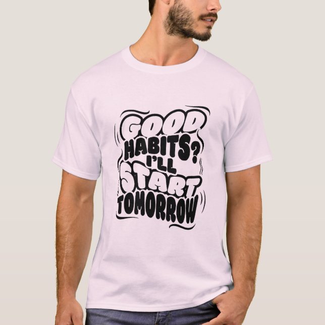 This is good habit shirt (Front)