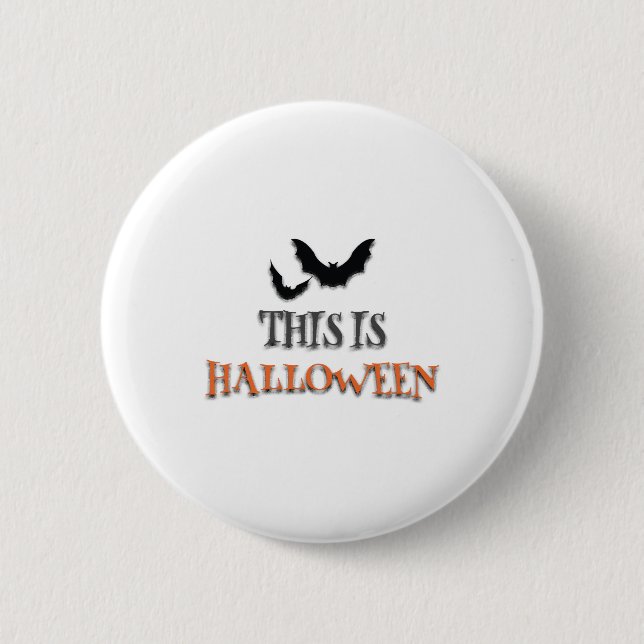 This Is Halloween   6 Cm Round Badge (Front)