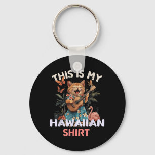 This is Hawaiian Shirt Funny Cat Hawaii Party Luau Key Ring
