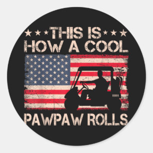 This Is How A Cool Pawpaw Rolls Vintage Golf Classic Round Sticker