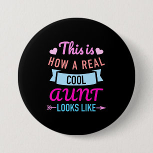 This Is How A Real Cool Aunt Looks Like 7.5 Cm Round Badge