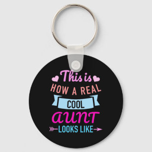 This Is How A Real Cool Aunt Looks Like Key Ring