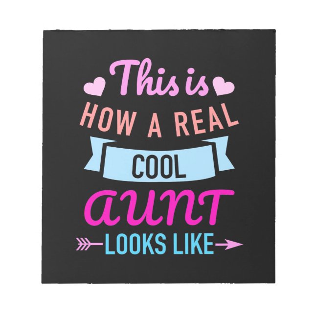 This Is How A Real Cool Aunt Looks Like Notepad (Front)
